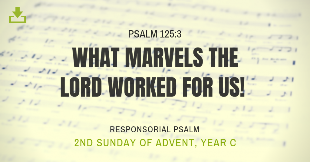Responsorial Psalm Year c 2nd sunday advent
