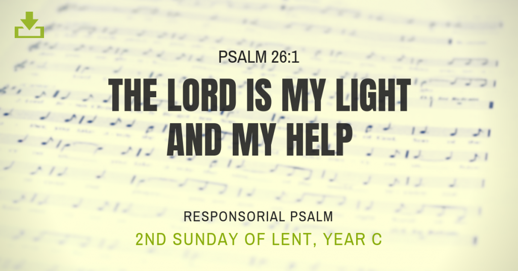 Responsorial Psalm Year C 2nd Sunday Lent