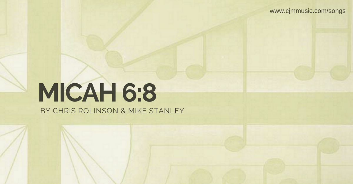 micah 6 8 cjm music