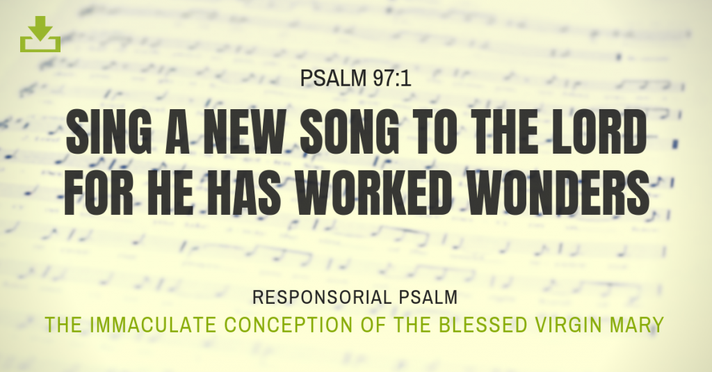 Responsorial Psalm Immaculate Conception of Blessed Virgin Mary