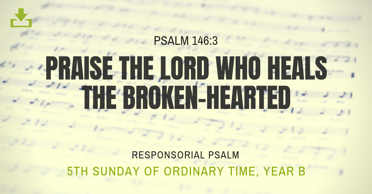 Responsorial Psalm Year B OT 5th Sunday