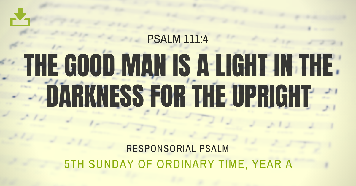Responsorial Psalm Year a OT 5th sunday