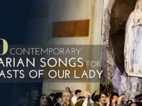 8 Contemporary Marian songs for the feasts of Our Lady
