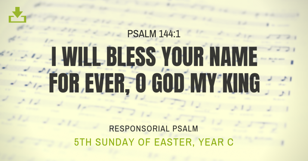 Responsorial Psalm Year C 5th sunday easter